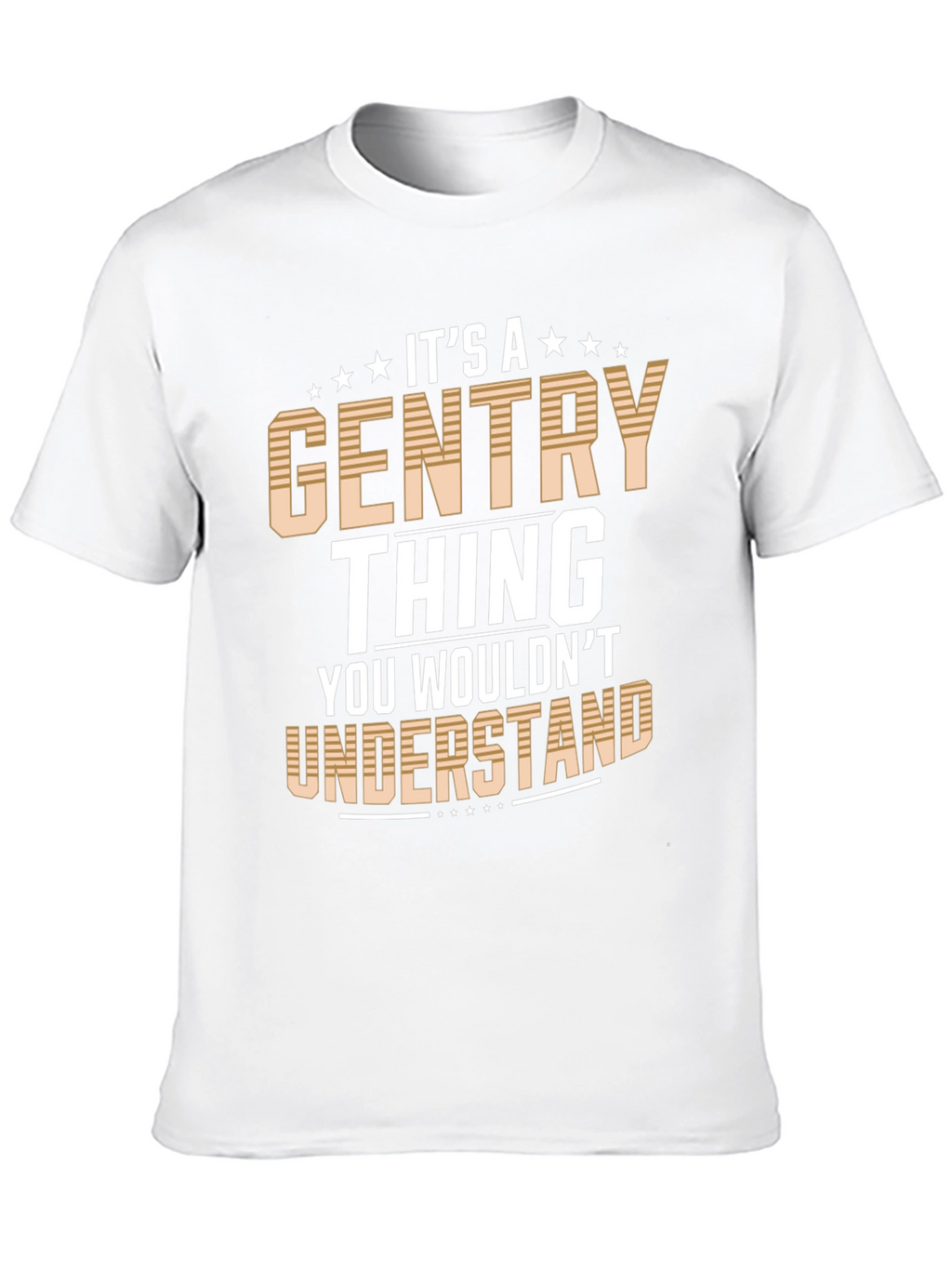 Its a Gentry Thing T-Shirt