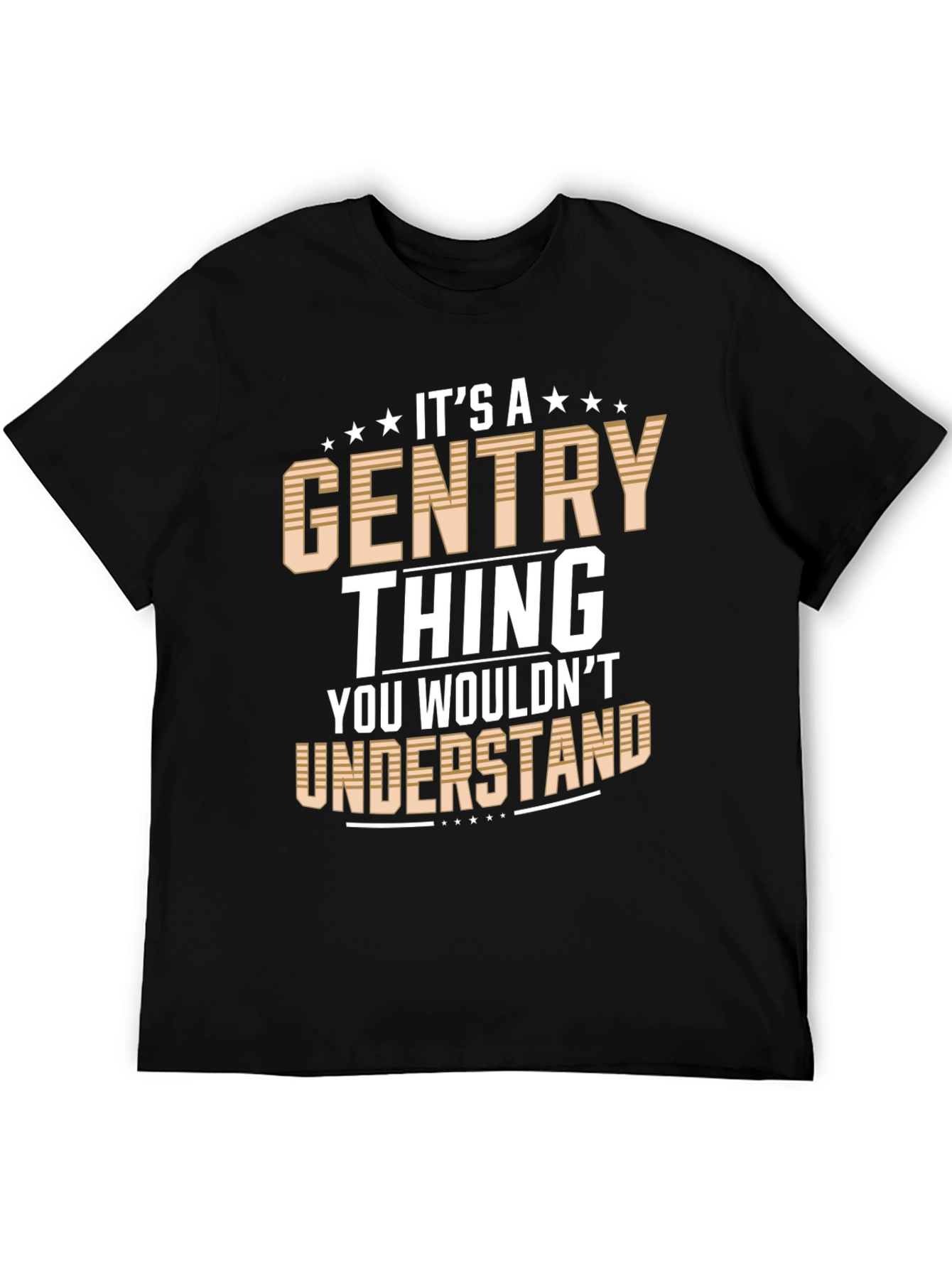 Its a Gentry Thing T-Shirt