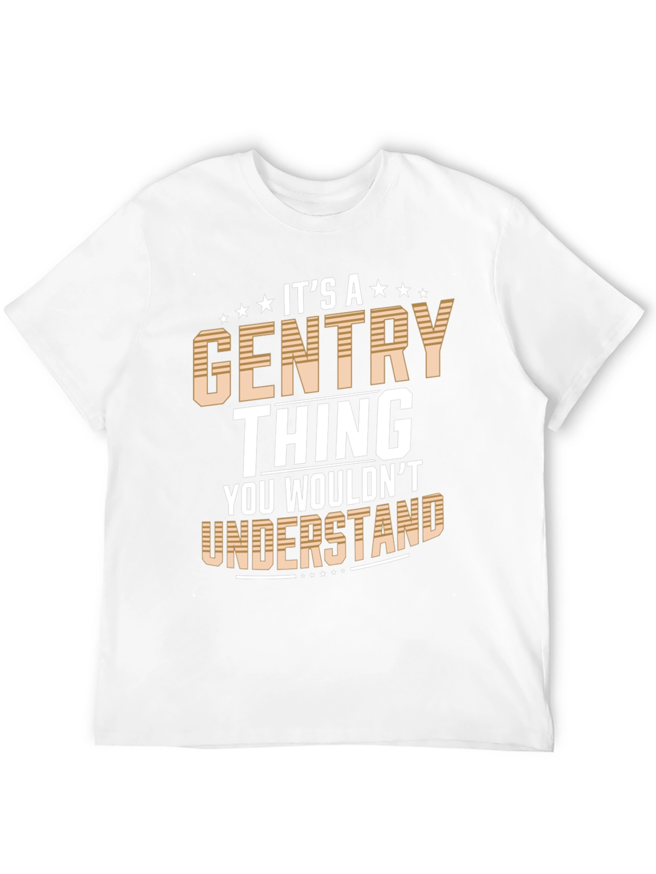 Its a Gentry Thing T-Shirt