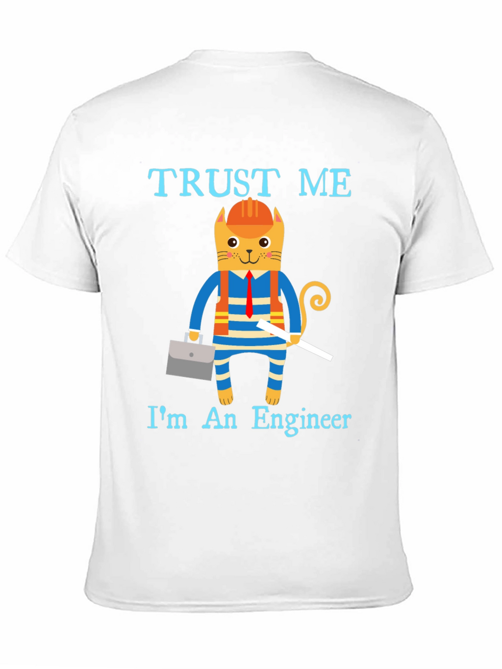 Trust Me Im an Engineer Funny Cat T-Shirt