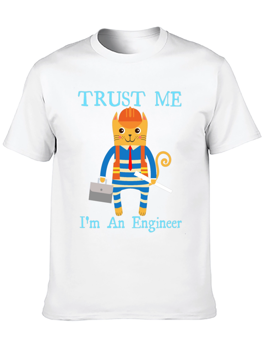 Trust Me Im an Engineer Funny Cat T-Shirt