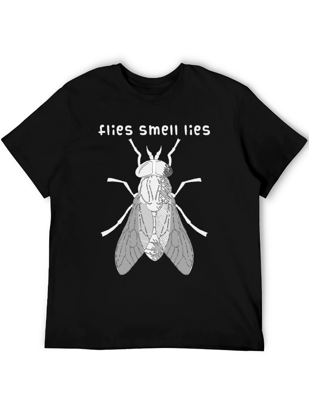 Flies Smell Lies Graphic Tee