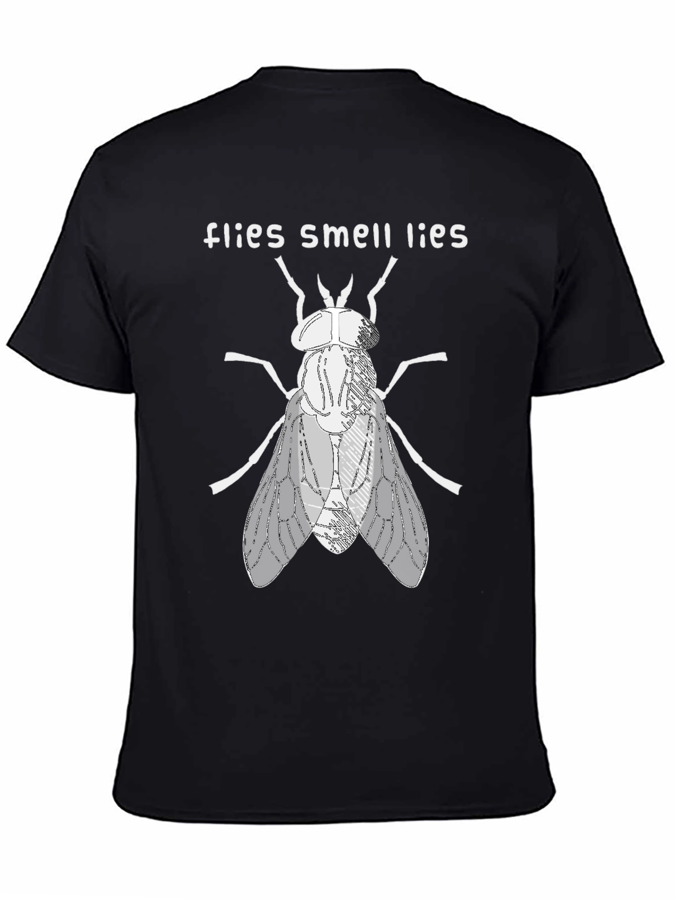 Flies Smell Lies Graphic Tee