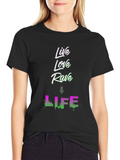 Live Love Rave Life Graphic T-Shirt