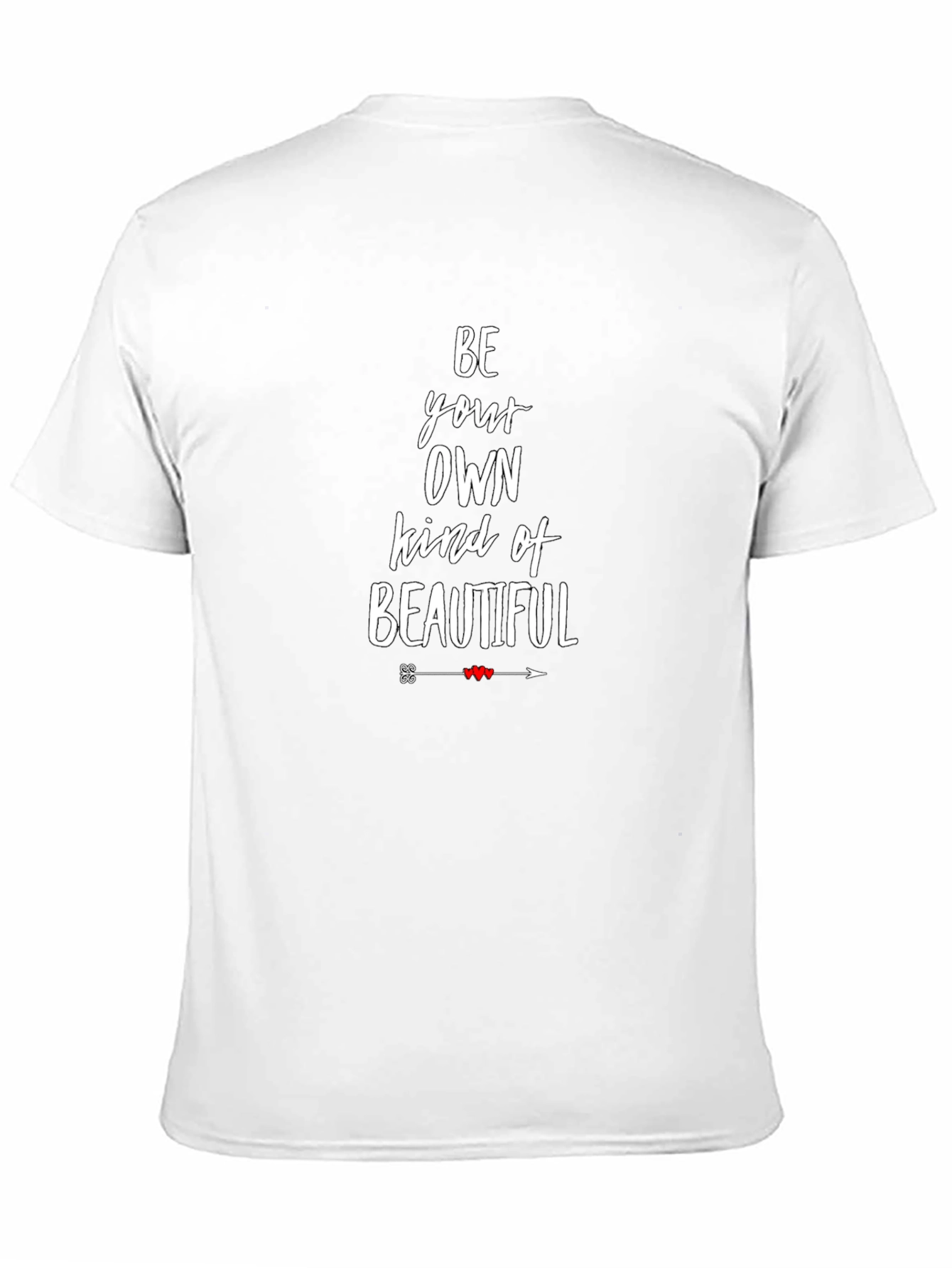 Be Your Own Kind Of Beautiful Graphic Tee