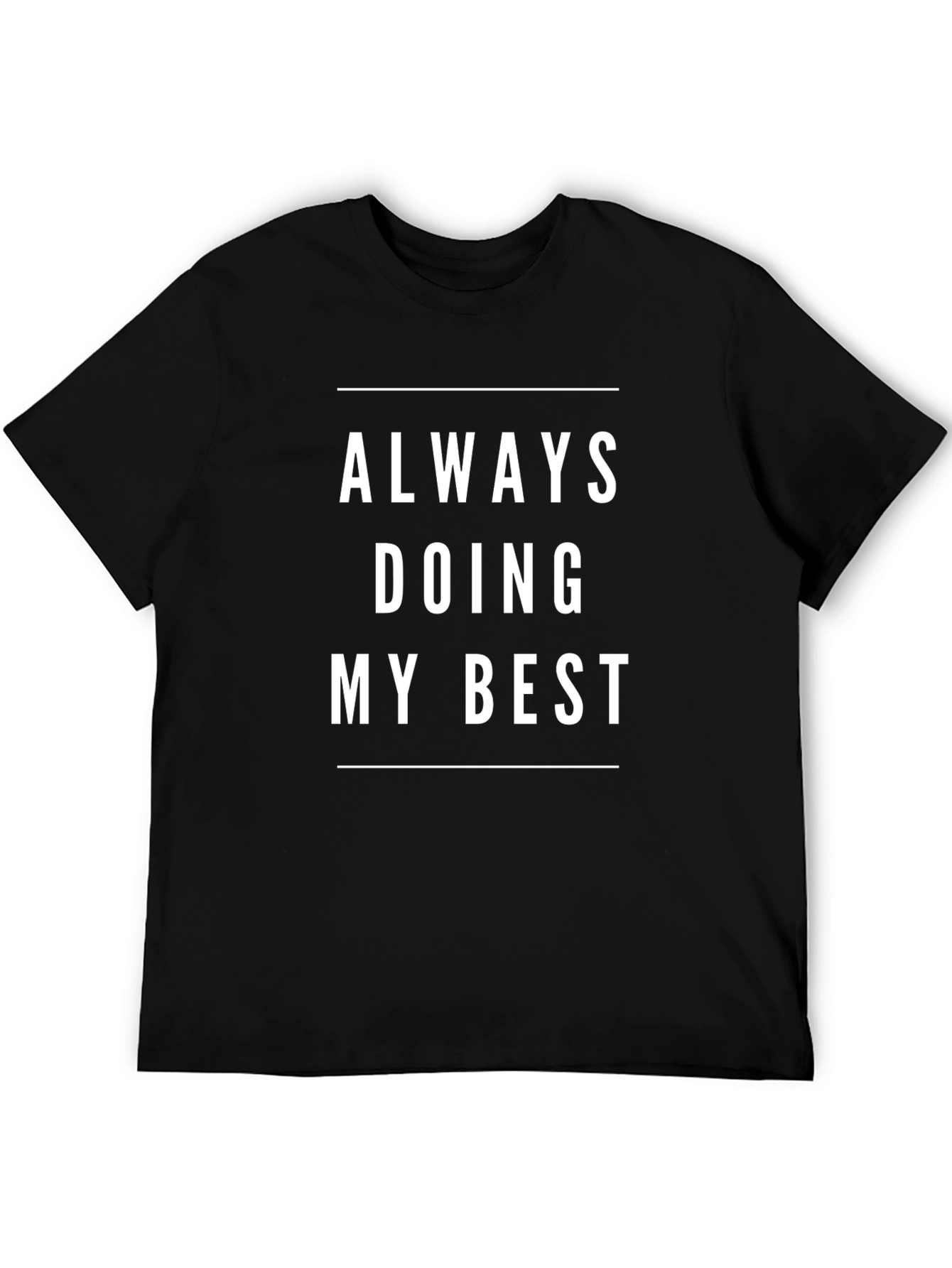 Always Doing My Best Black Graphic T-Shirt