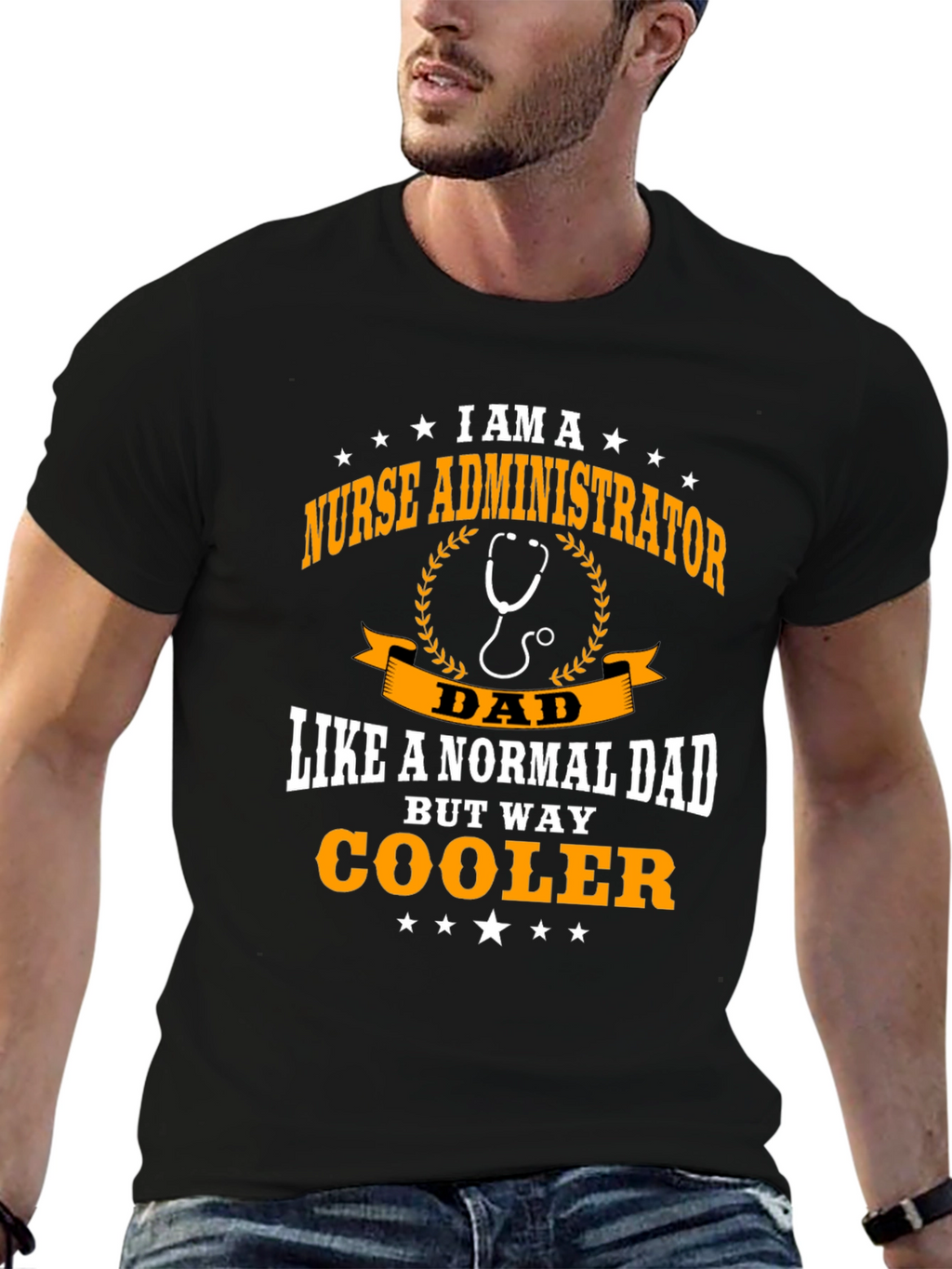 Nurse Administrator Dad T-Shirt - Way Cooler!