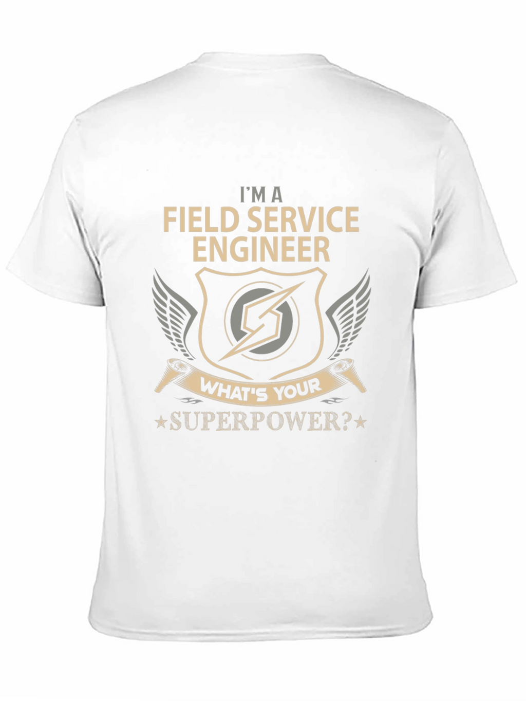 Field Service Engineer Superpower T-Shirt