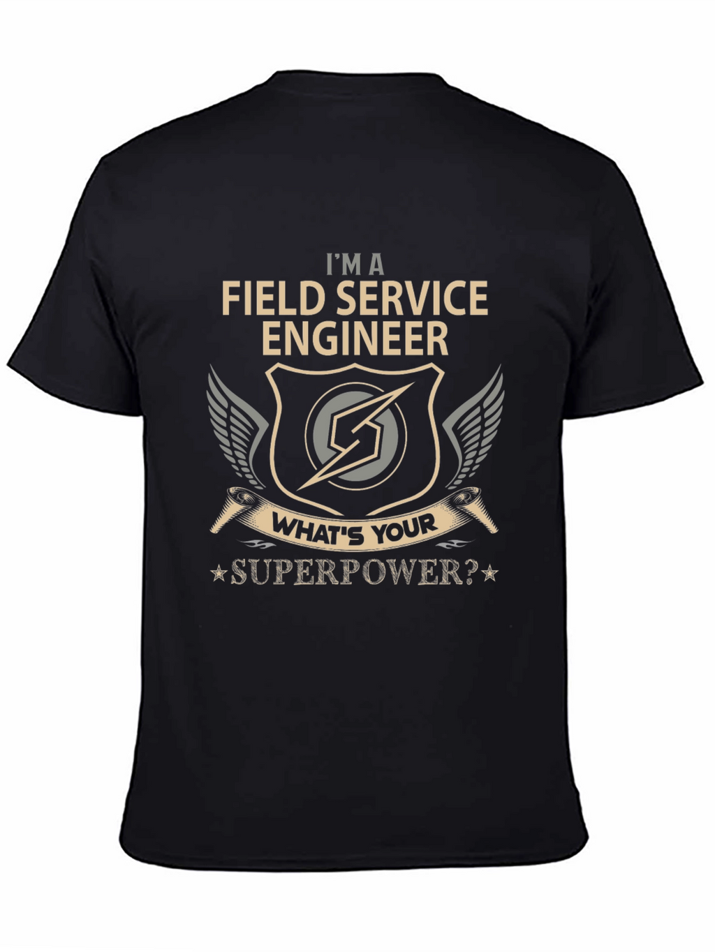Field Service Engineer Superpower T-Shirt