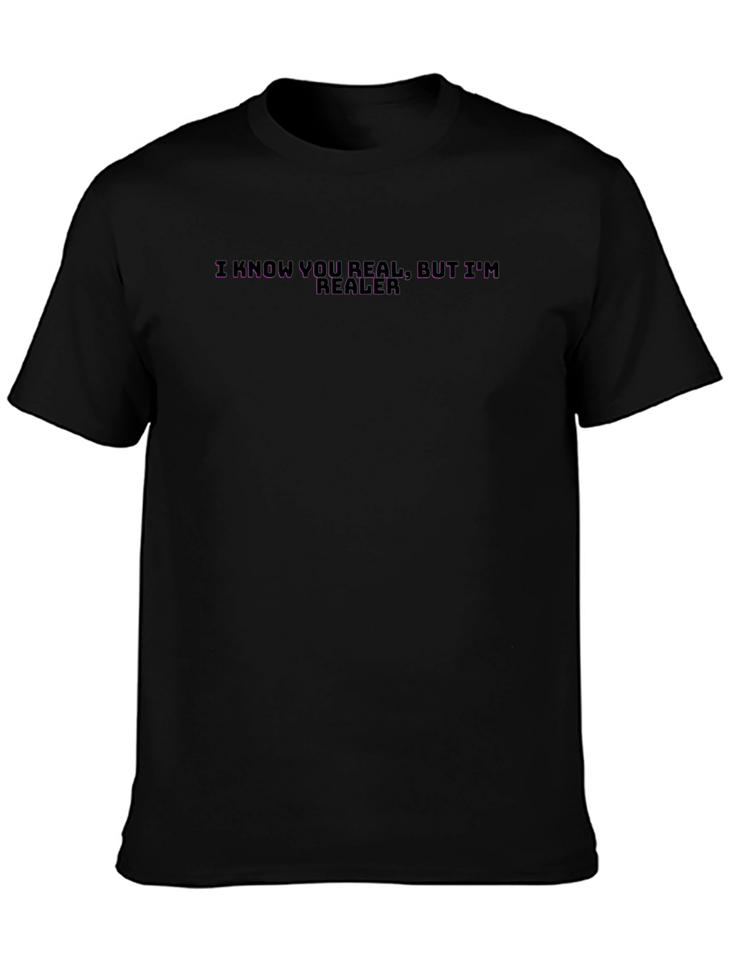 I Know You Real Mens Black Graphic Tee