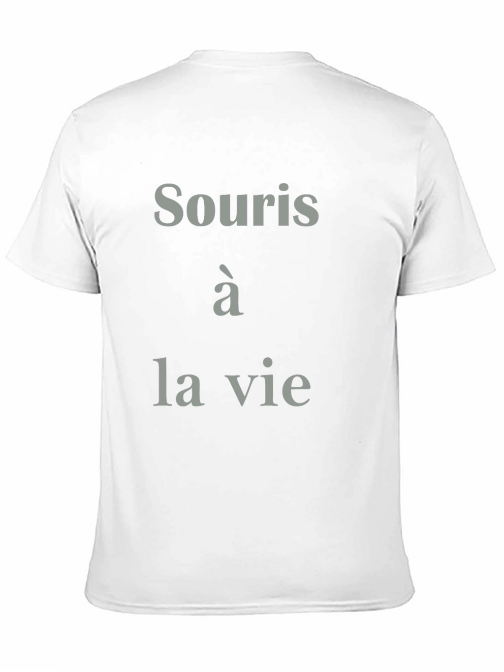 Smiley Life T-Shirt - French Saying Cotton Tee