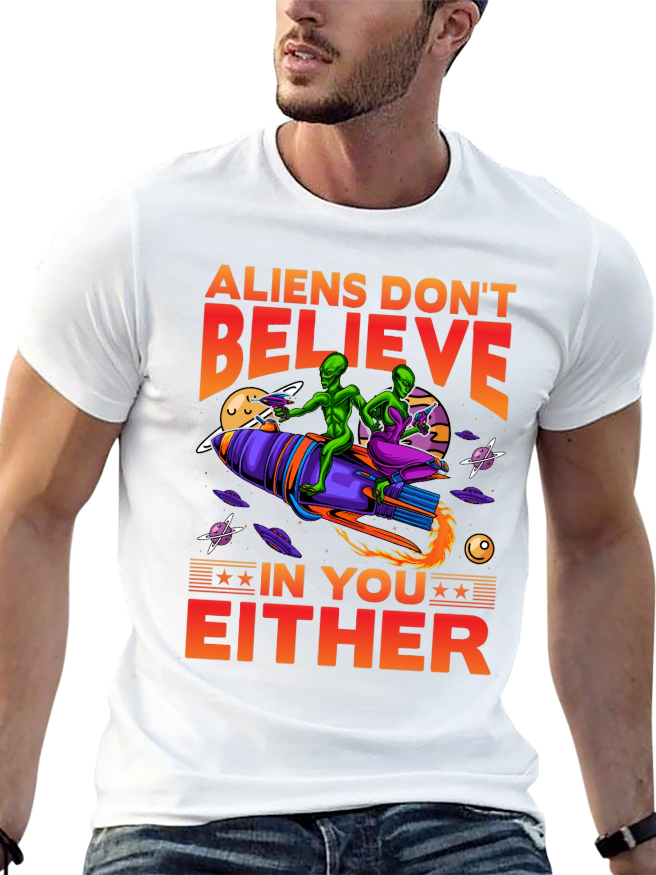 Aliens Dont Believe T-Shirt
