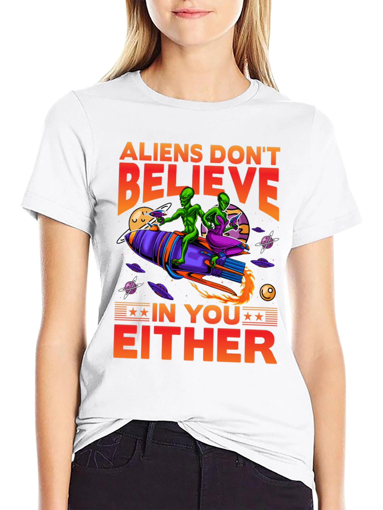 Aliens Dont Believe T-Shirt