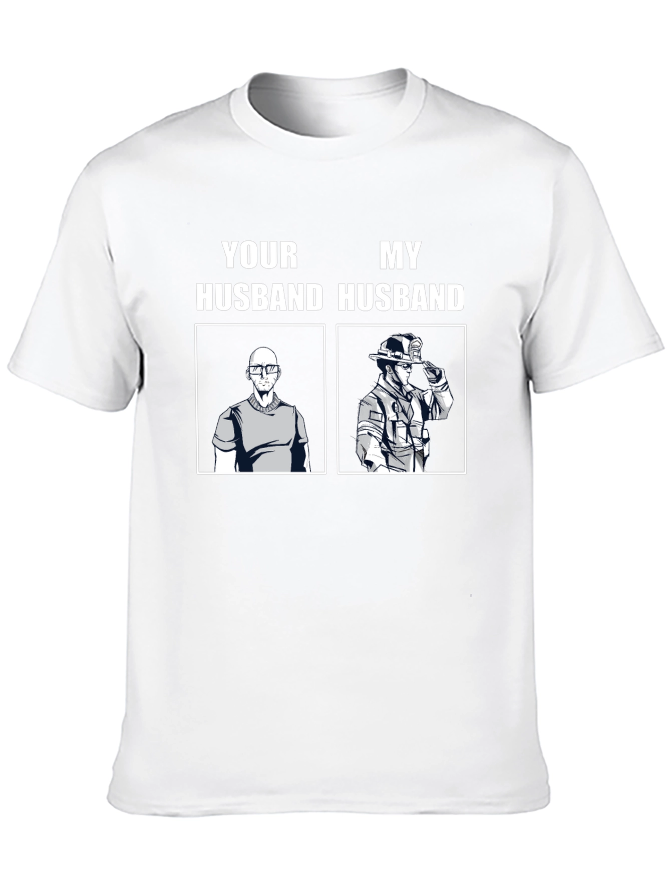 Your Husband My Husband T-Shirt Occupation Humor Tee