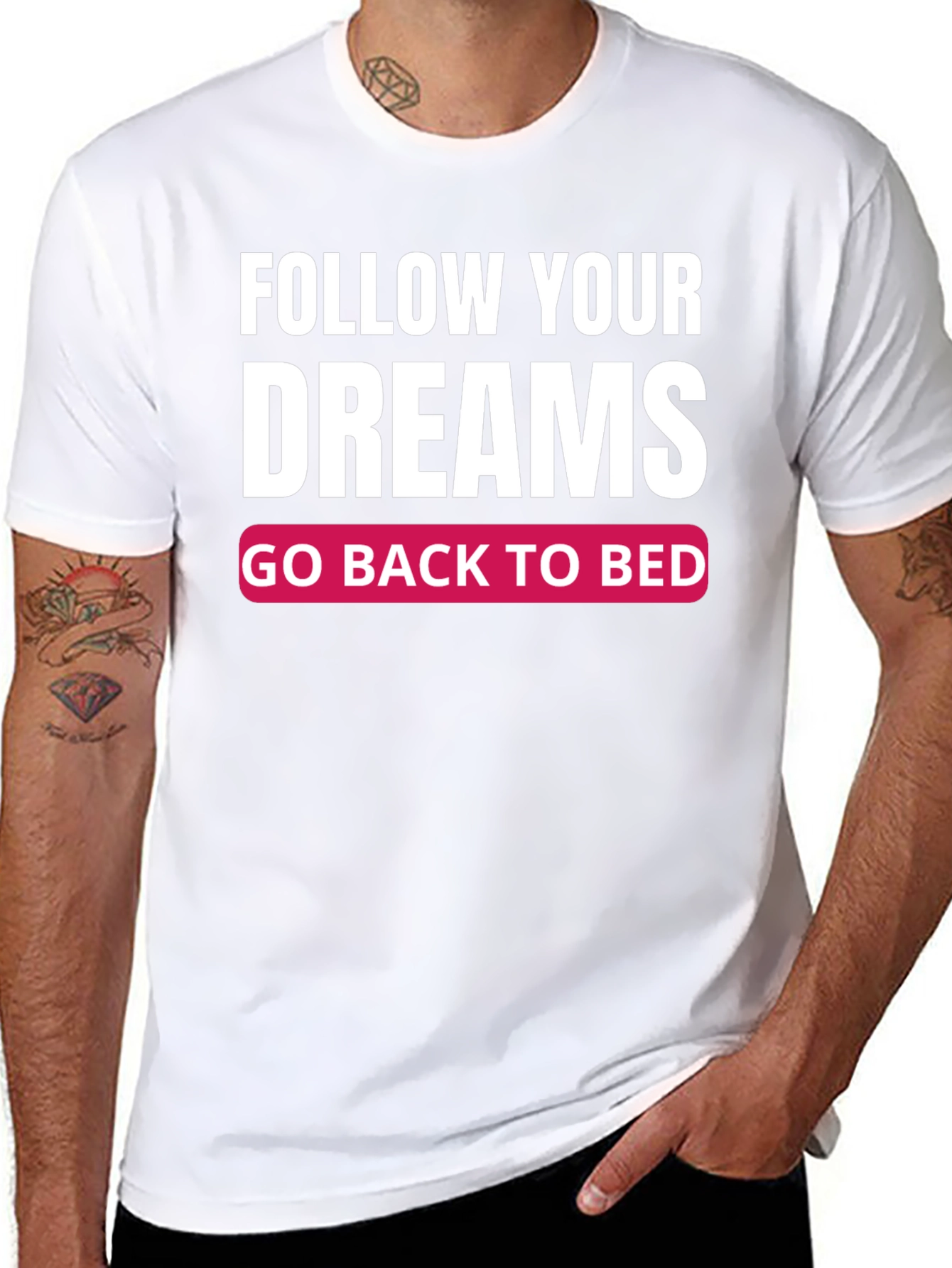 Funny Follow Your Dreams Graphic T-Shirt