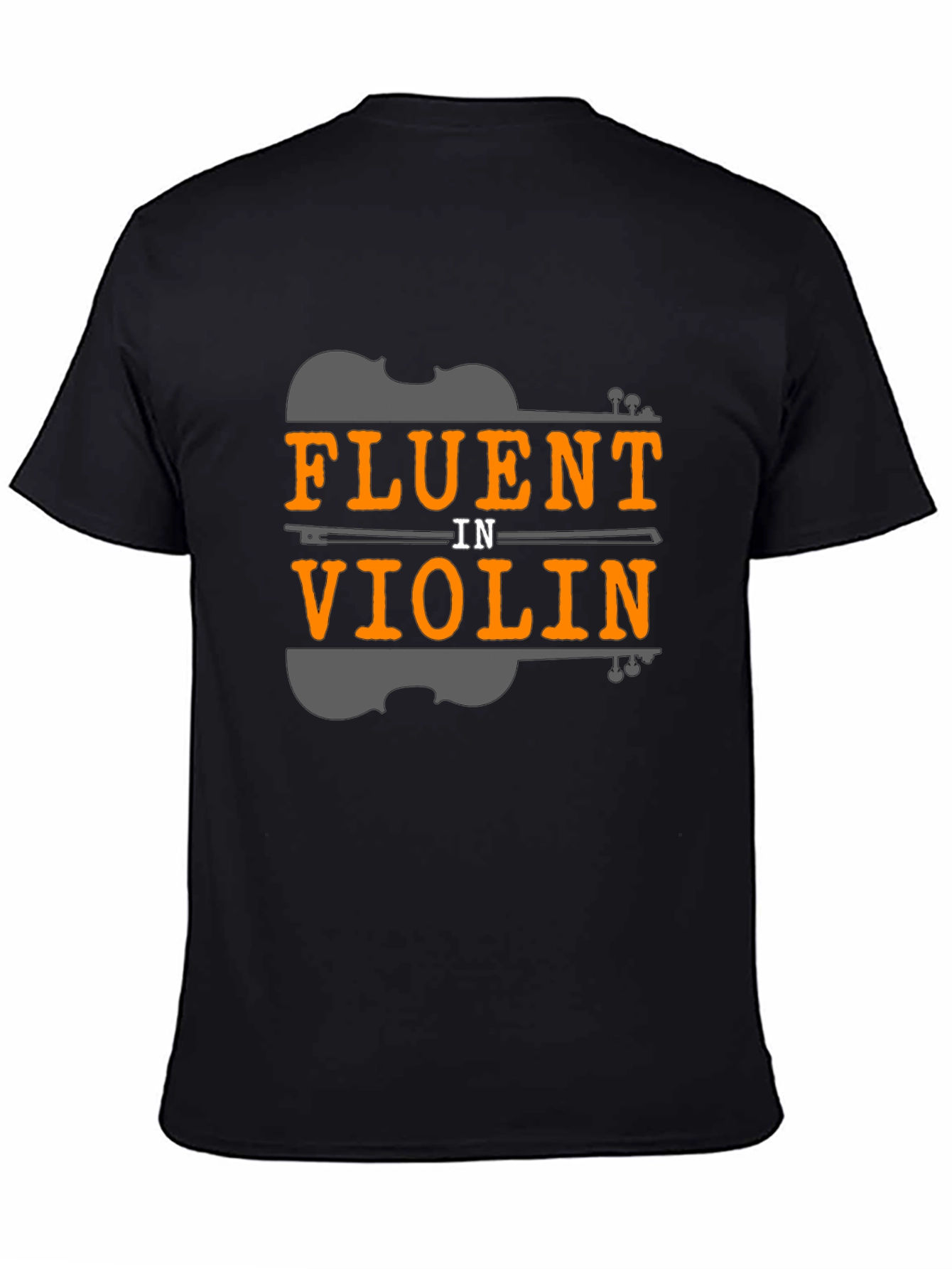 Fluent in Violin T-Shirt - Music Lover Tee
