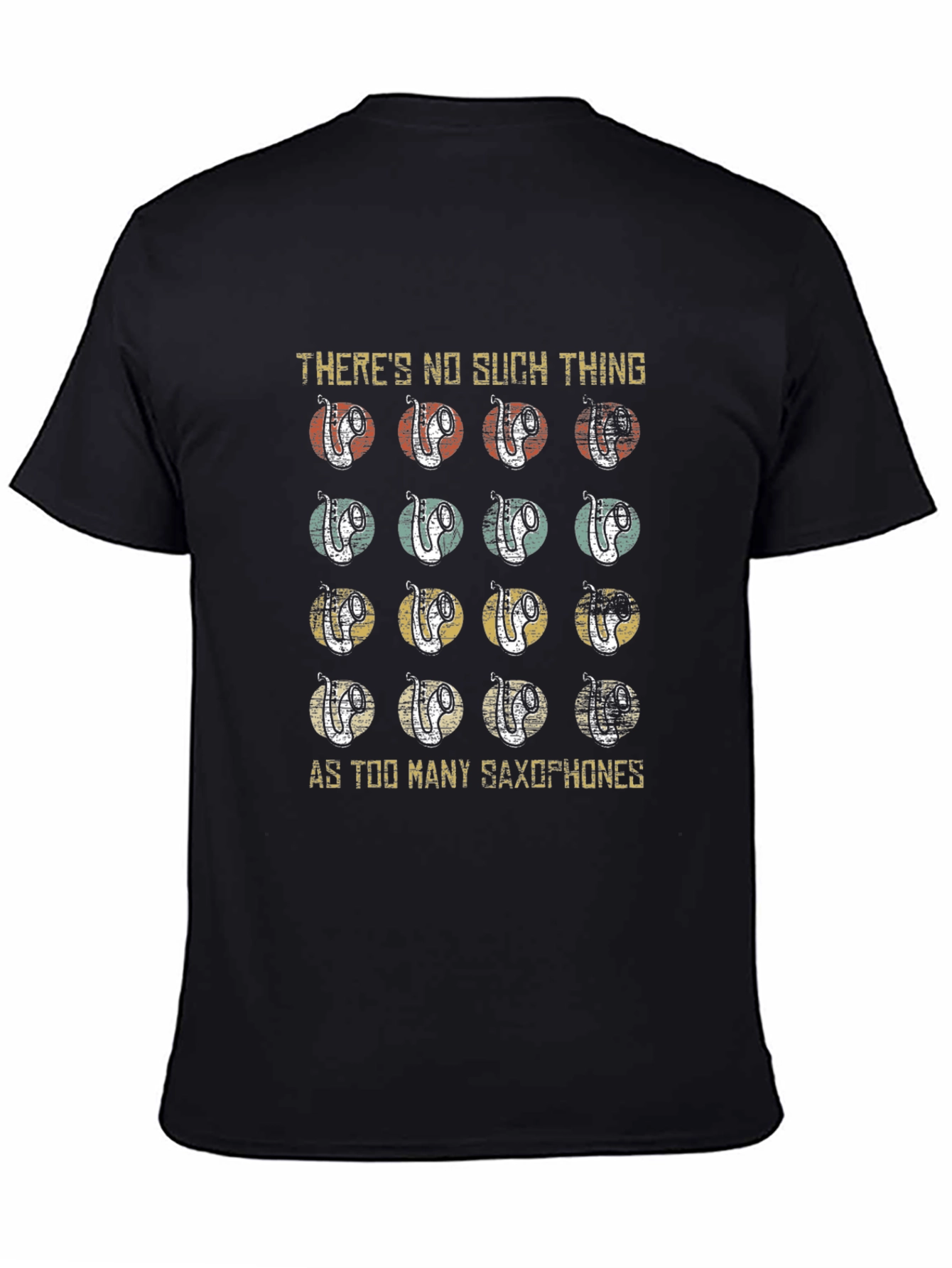 Saxophone Lover T-Shirt - Theres No Such Thing