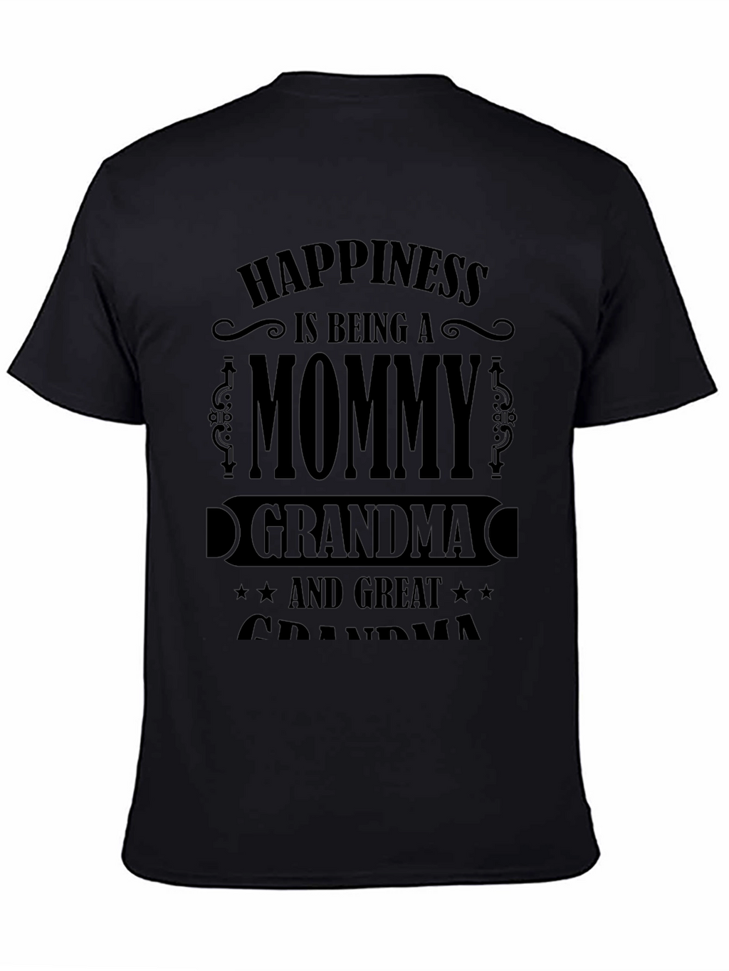 Mommy Grandma & Great Grandma Black T-Shirt
