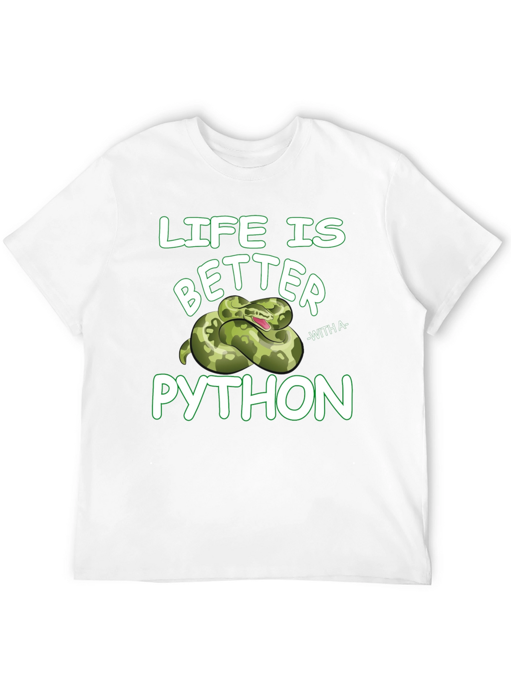 Life is Better with Python Graphic T-Shirt