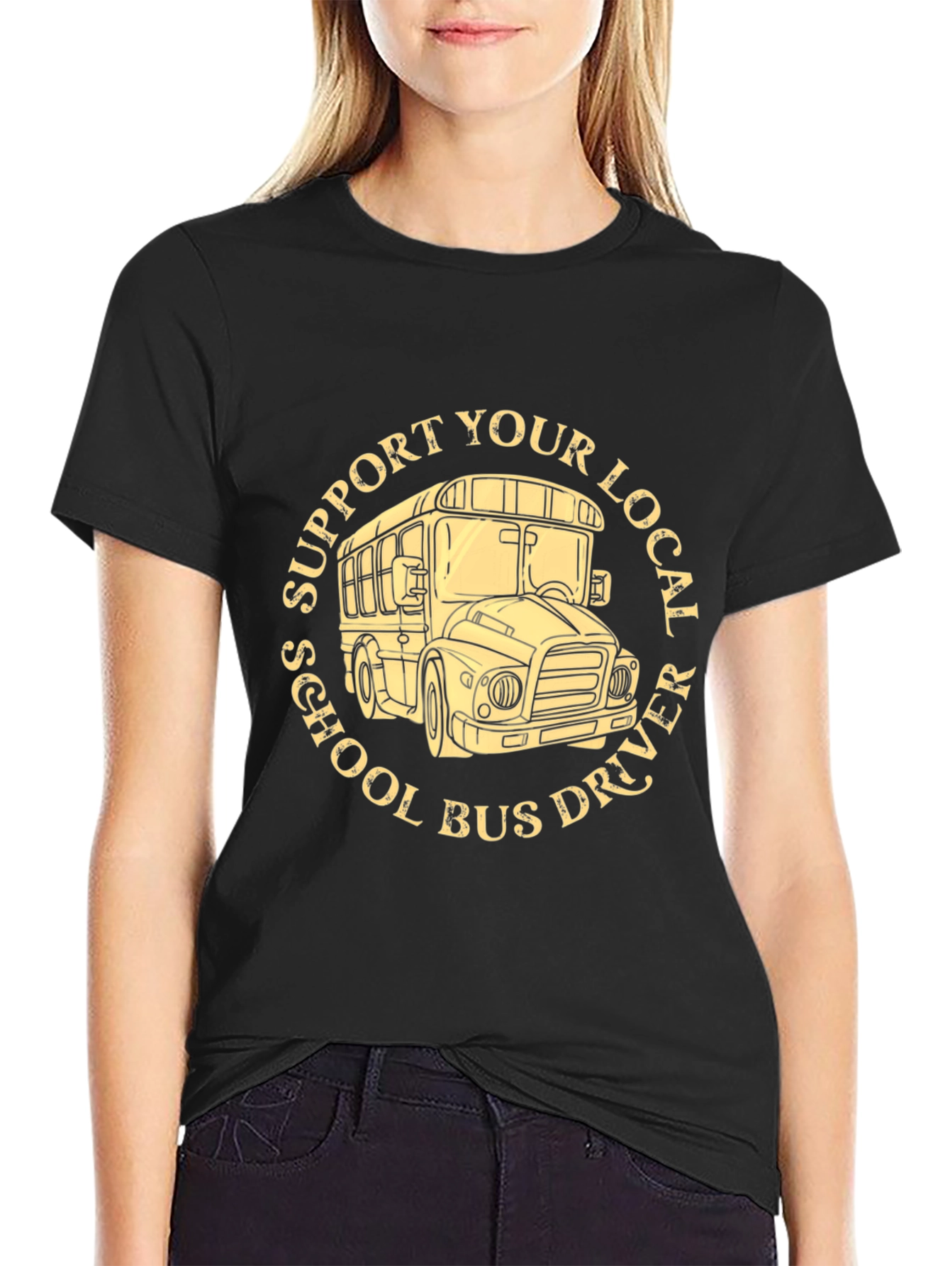 Support Your Local School Bus Driver T-Shirt
