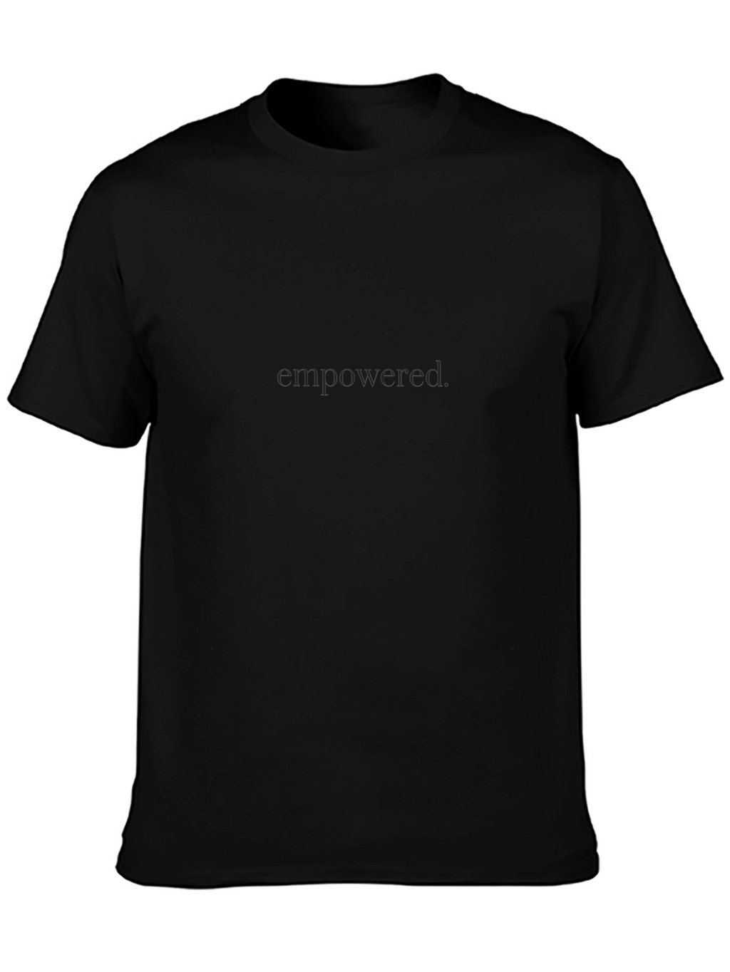 Empowered Black T-Shirt - Subtle Statement Tee