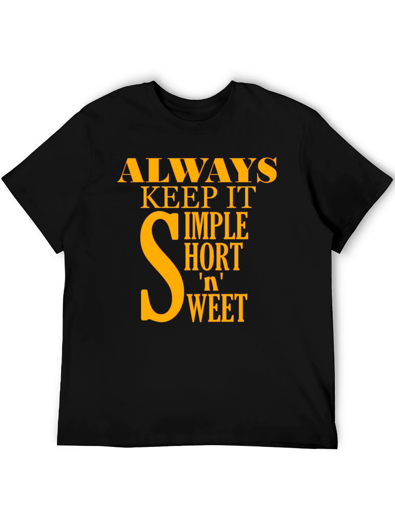 Always Keep It Simple T-Shirt