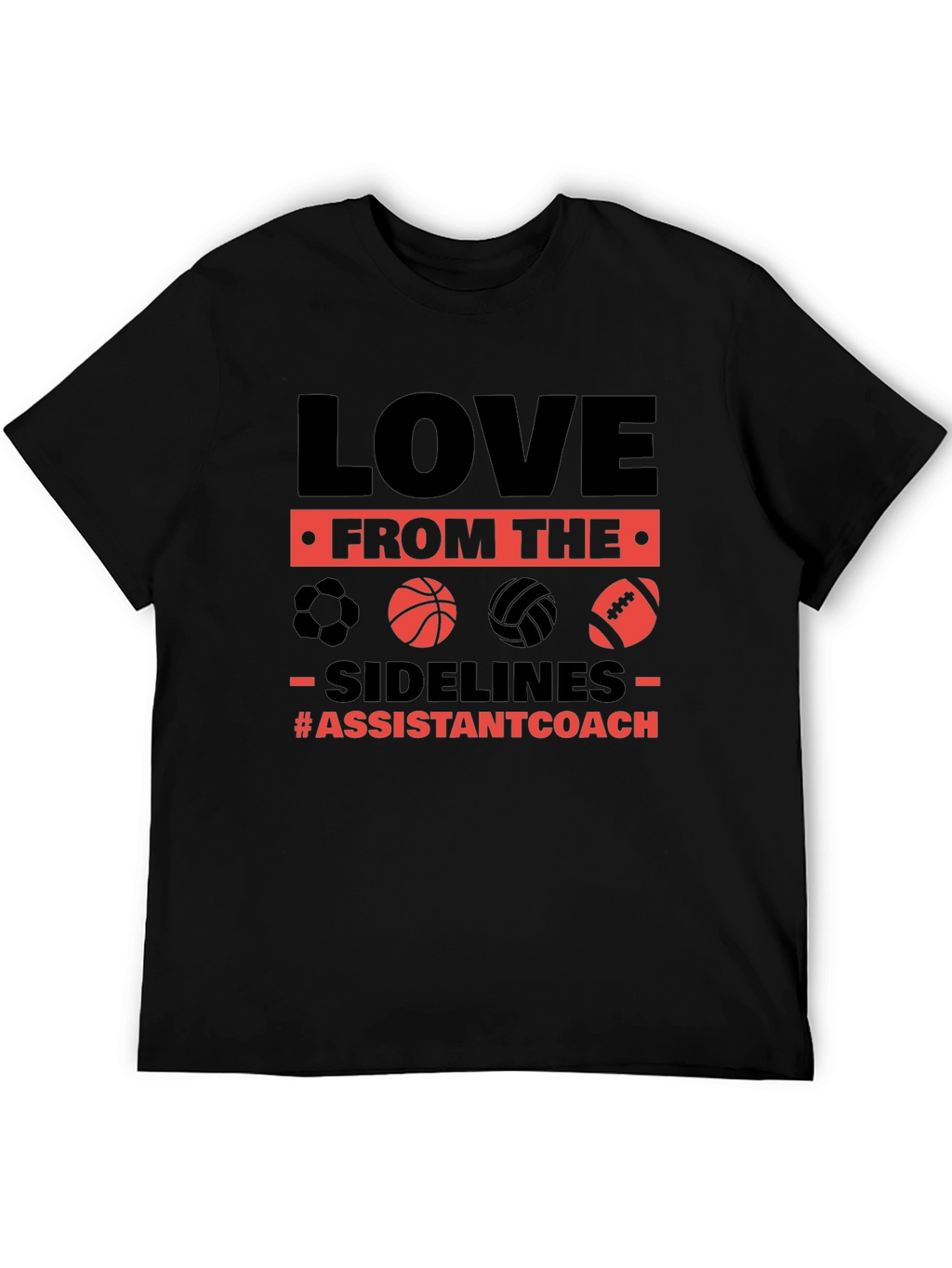 Love From The Sidelines Assistant Coach T-Shirt