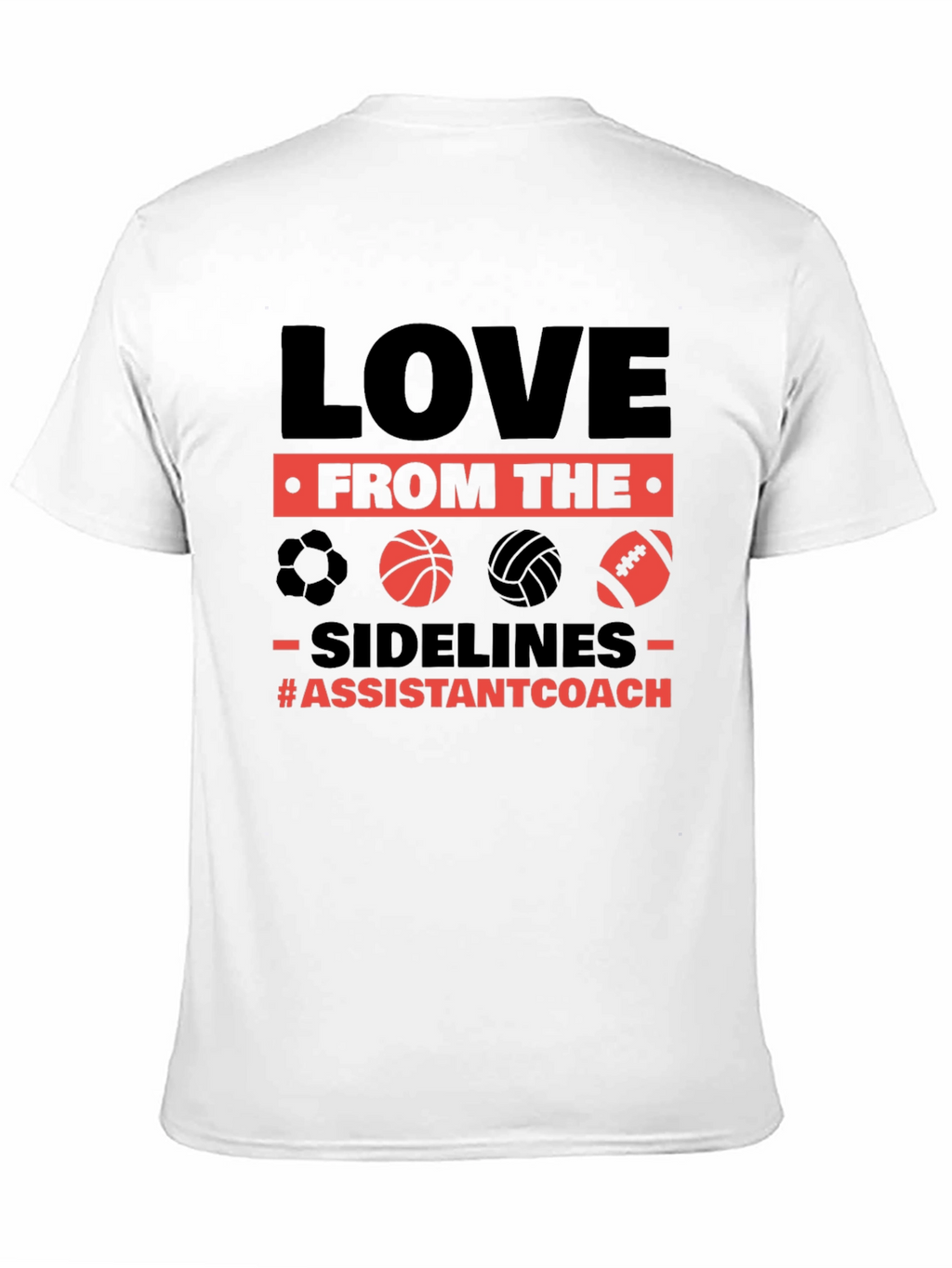 Love From The Sidelines Assistant Coach T-Shirt