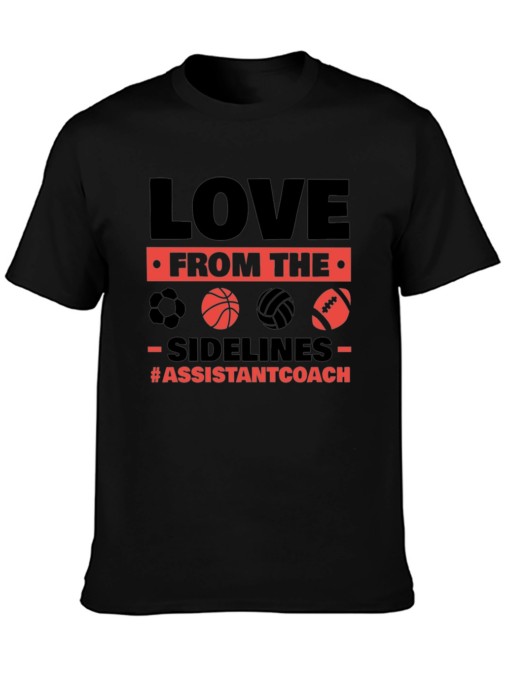 Love From The Sidelines Assistant Coach T-Shirt
