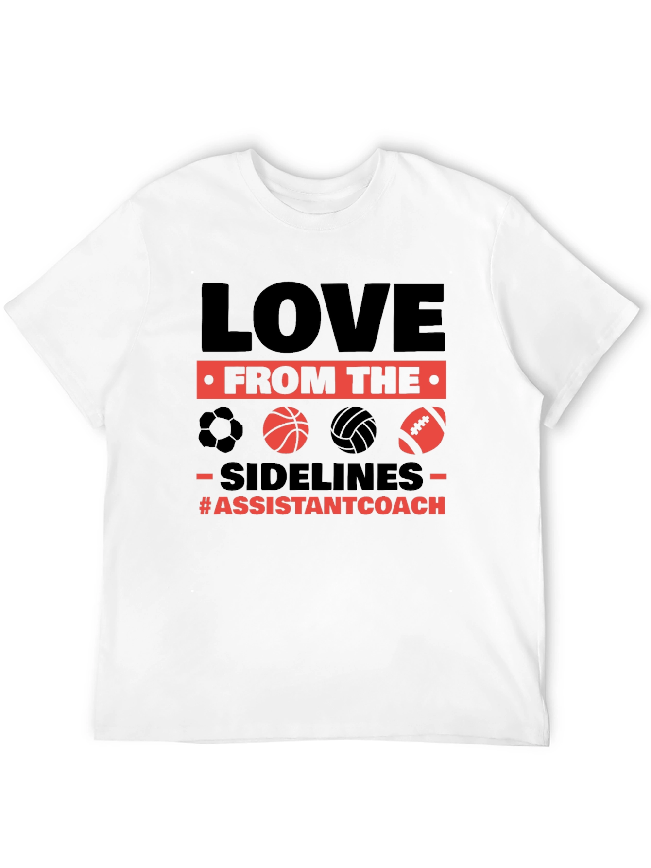 Love From The Sidelines Assistant Coach T-Shirt