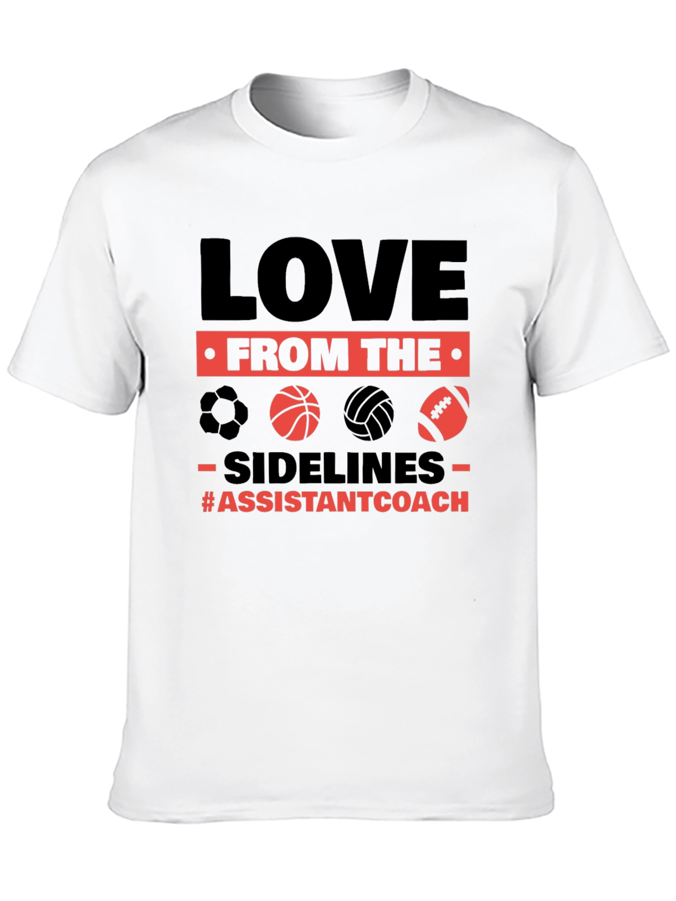 Love From The Sidelines Assistant Coach T-Shirt