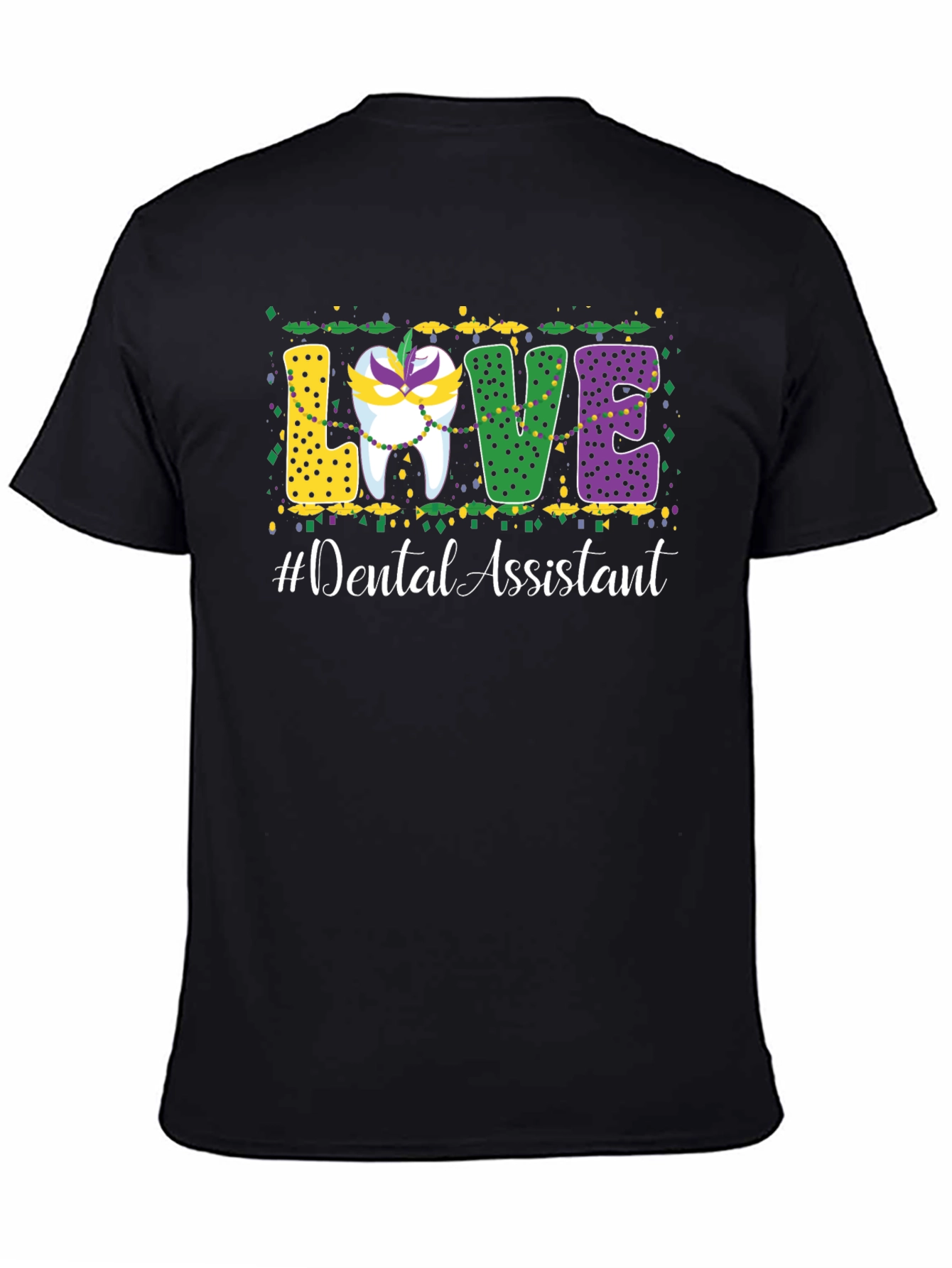 Dental Assistant Mardi Gras Love T-Shirt