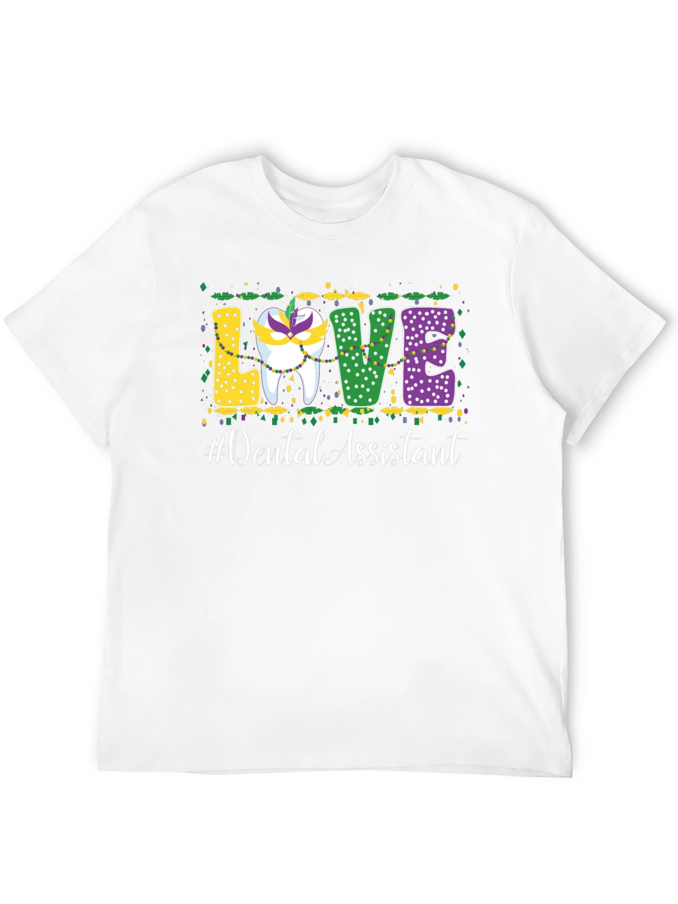 Dental Assistant Mardi Gras Love T-Shirt