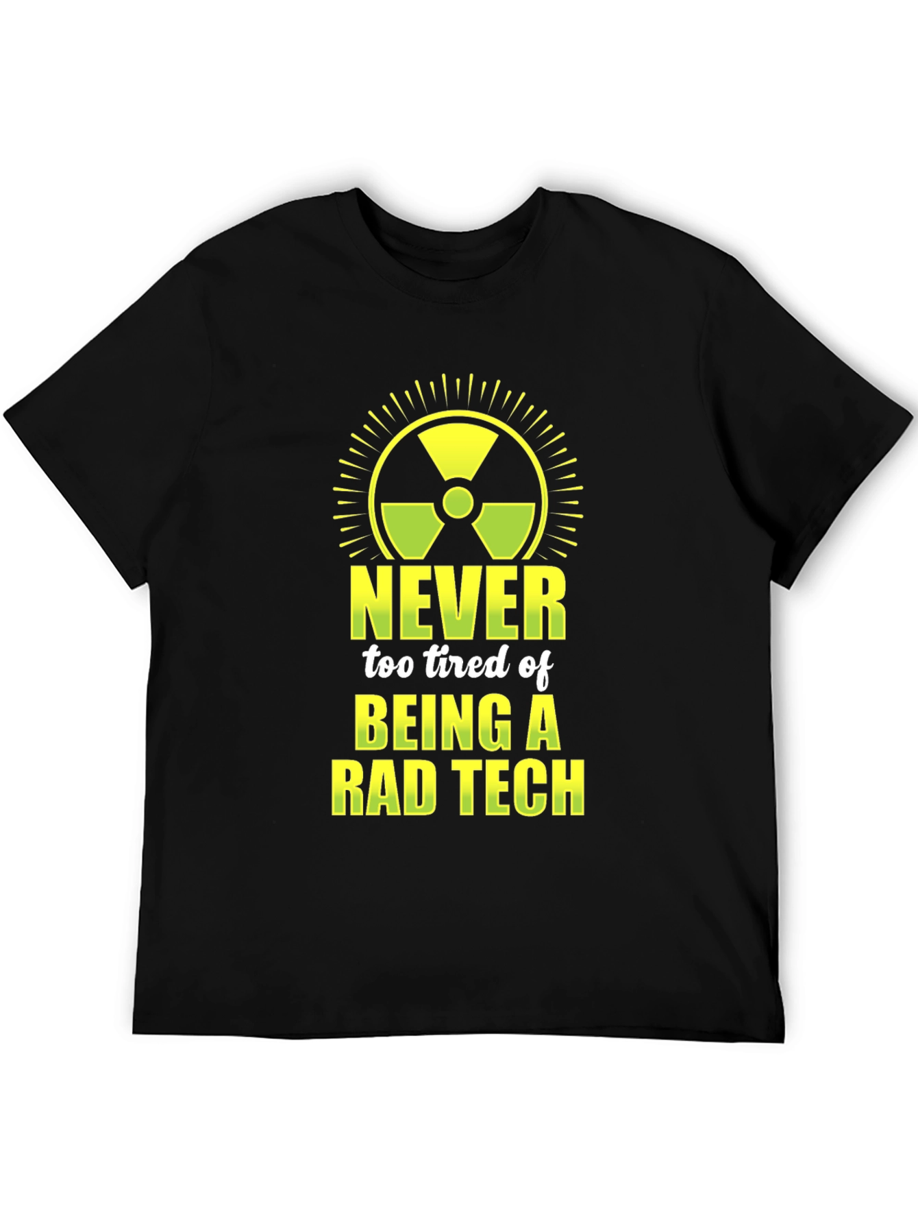 Rad Tech Graphic Tee - Never Too Tired!