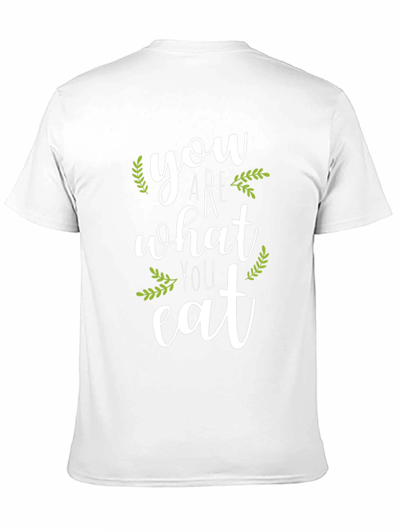 You Are What You Eat Graphic T-Shirt