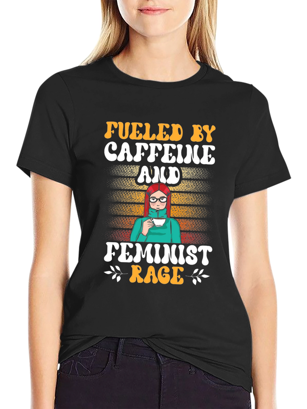 Fueled by Caffeine and Feminist Rage T-Shirt
