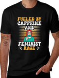 Fueled by Caffeine and Feminist Rage T-Shirt