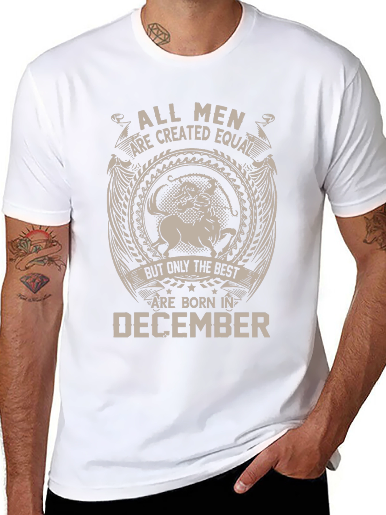 All Men Are Created Equal - December Birthday T-Shirt