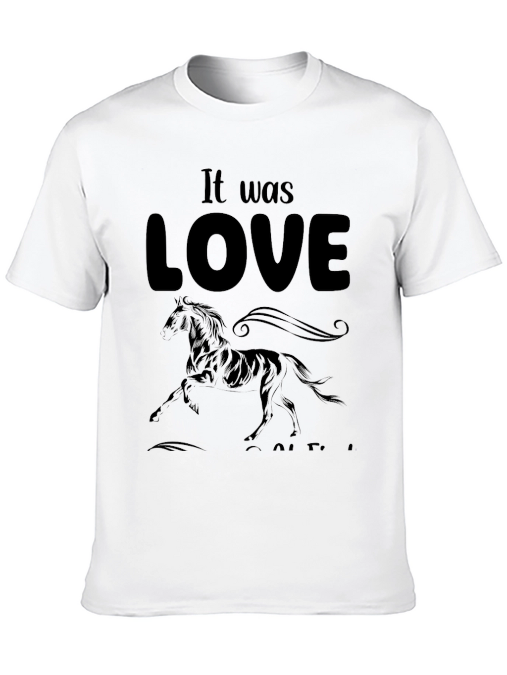 It Was Love At First Ride Horse T-Shirt