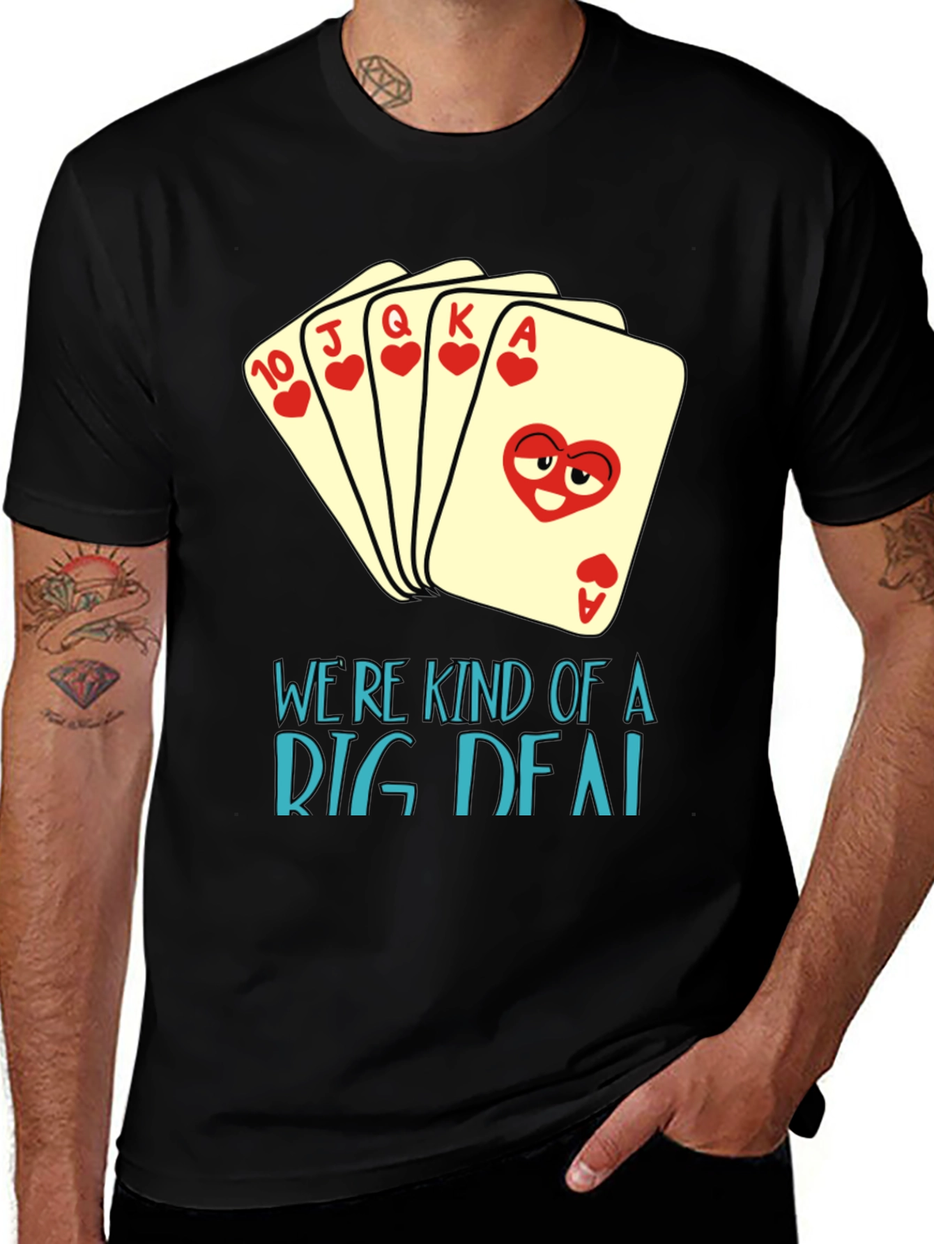 Funny Poker Hand T-Shirt - Were Kind of a Big Deal