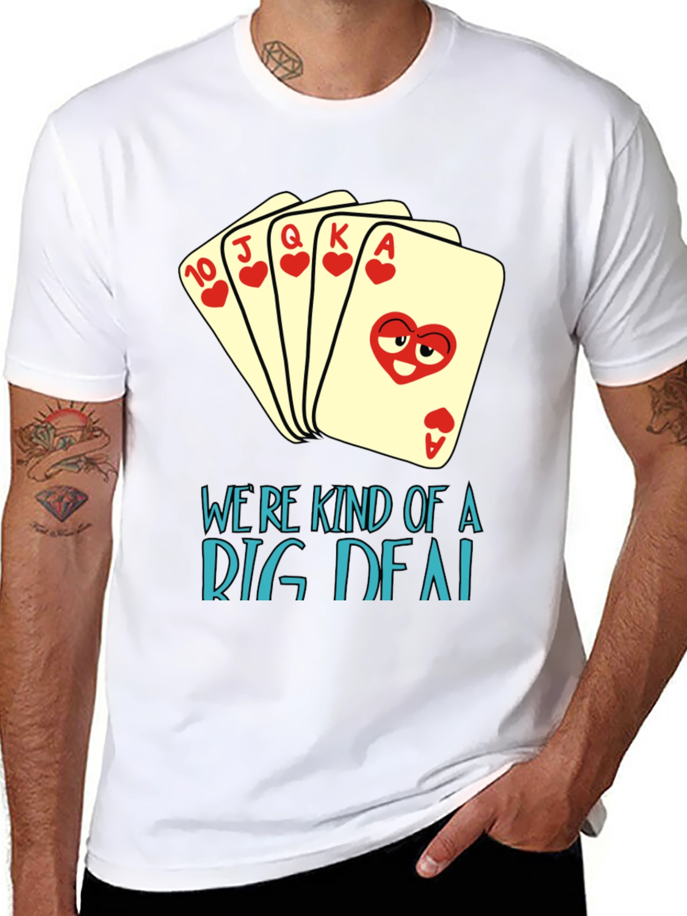 Funny Poker Hand T-Shirt - Were Kind of a Big Deal