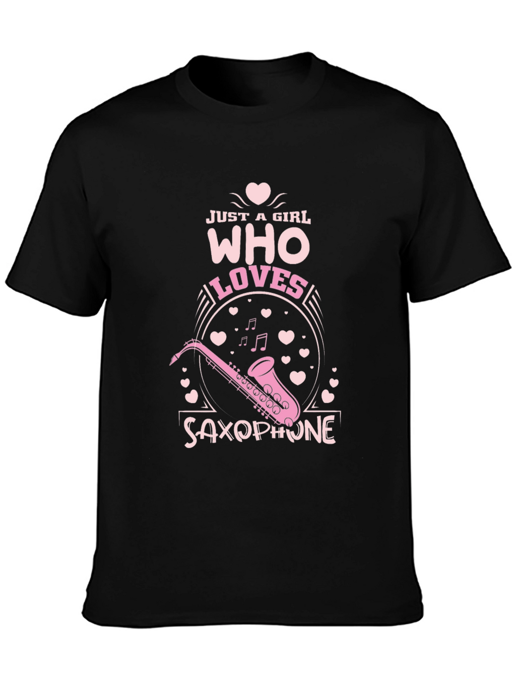 Just a Girl Who Loves Saxophone T-Shirt