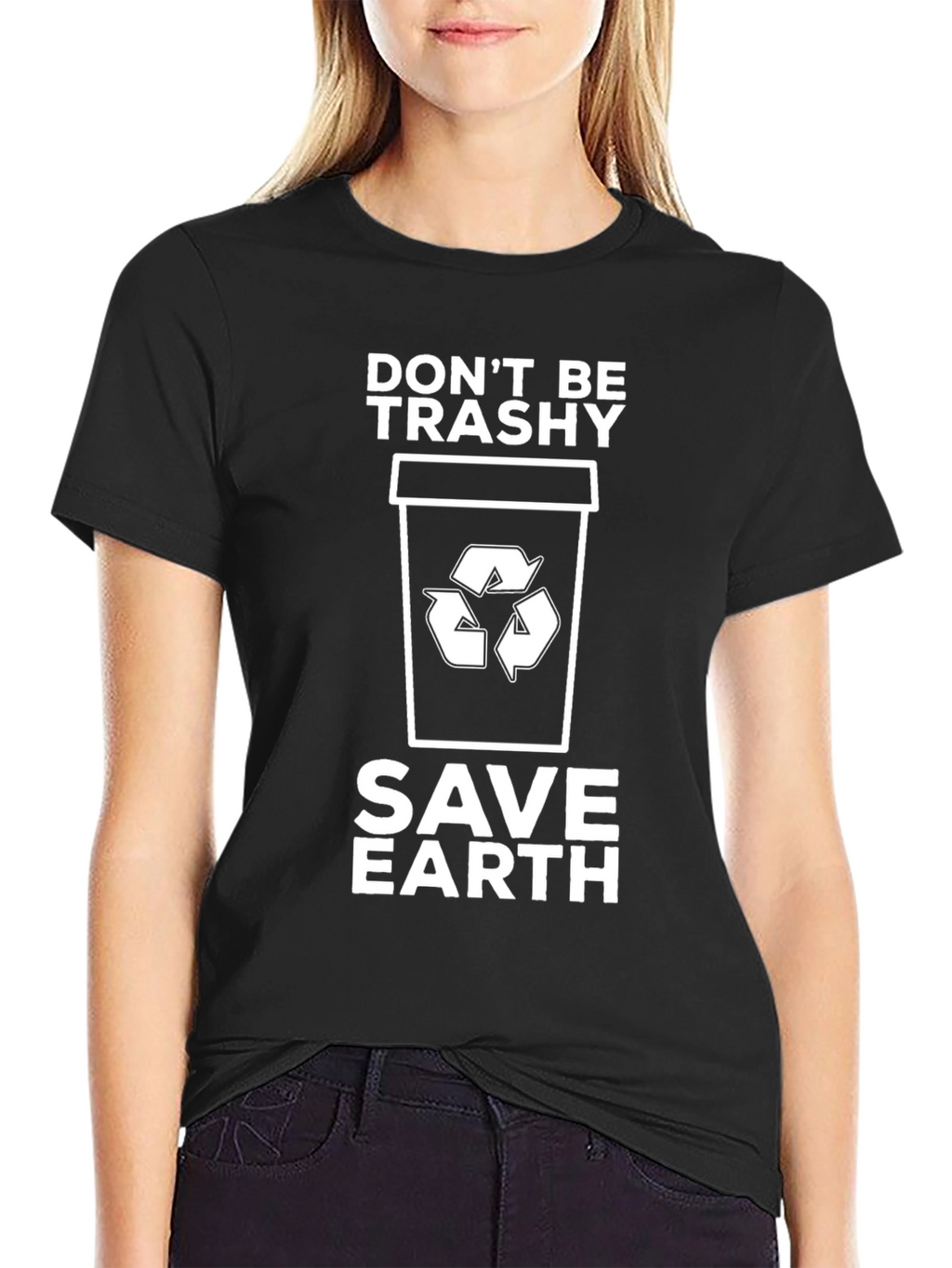 Eco-Friendly Dont Be Trashy Graphic Tee