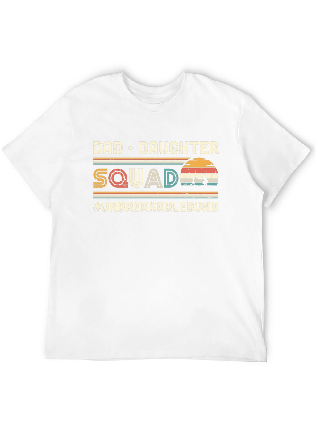 Dad-Daughter Squad T-Shirt - Unbreakable Bond