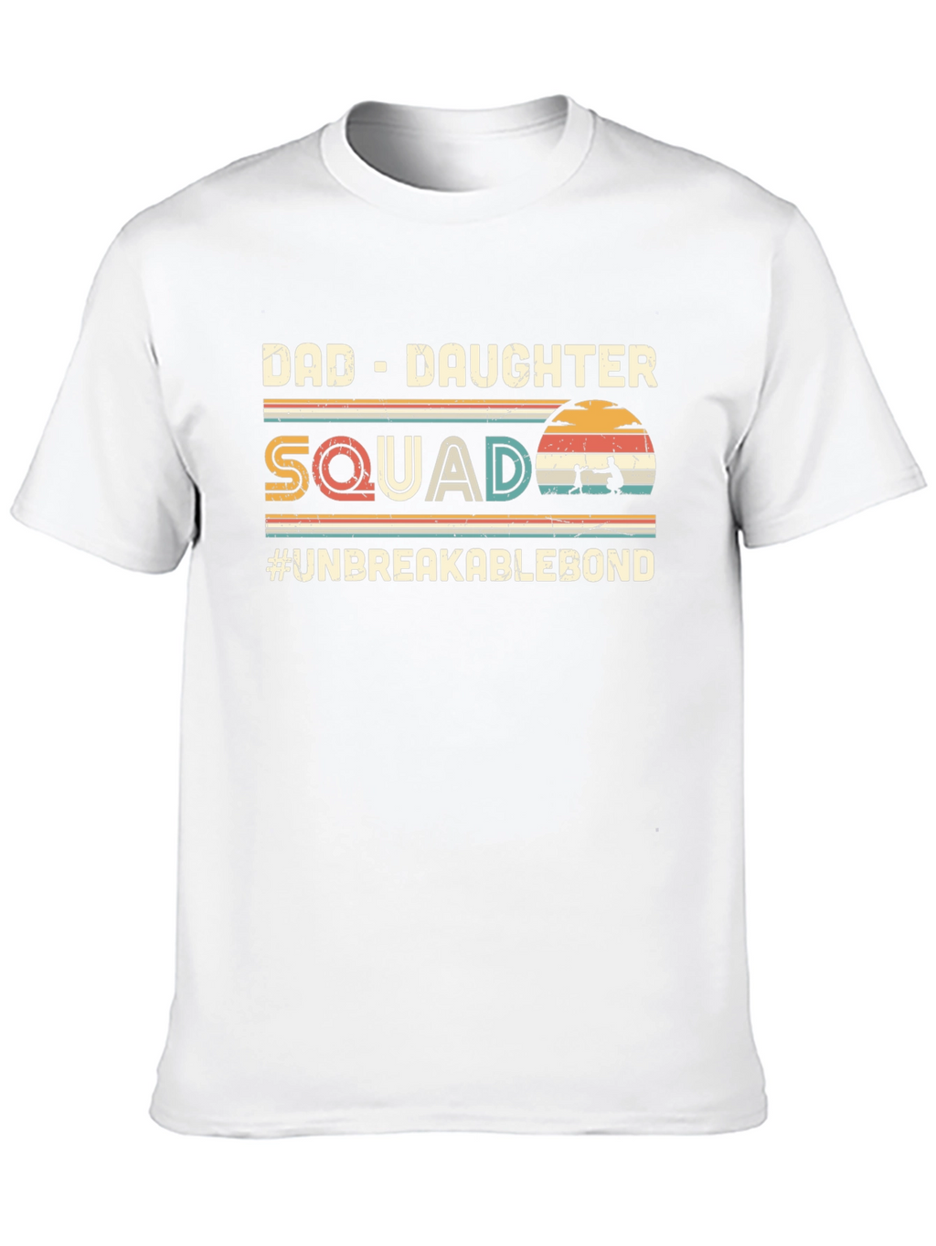 Dad-Daughter Squad T-Shirt - Unbreakable Bond