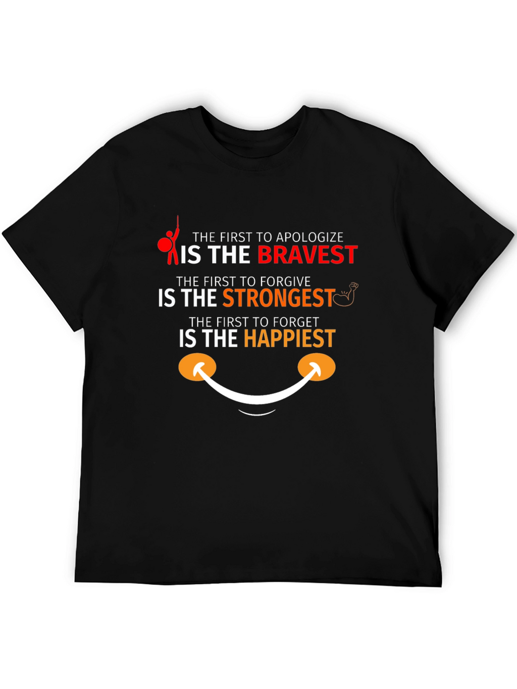 Motivational T-Shirt - Bravery Strength and Happiness