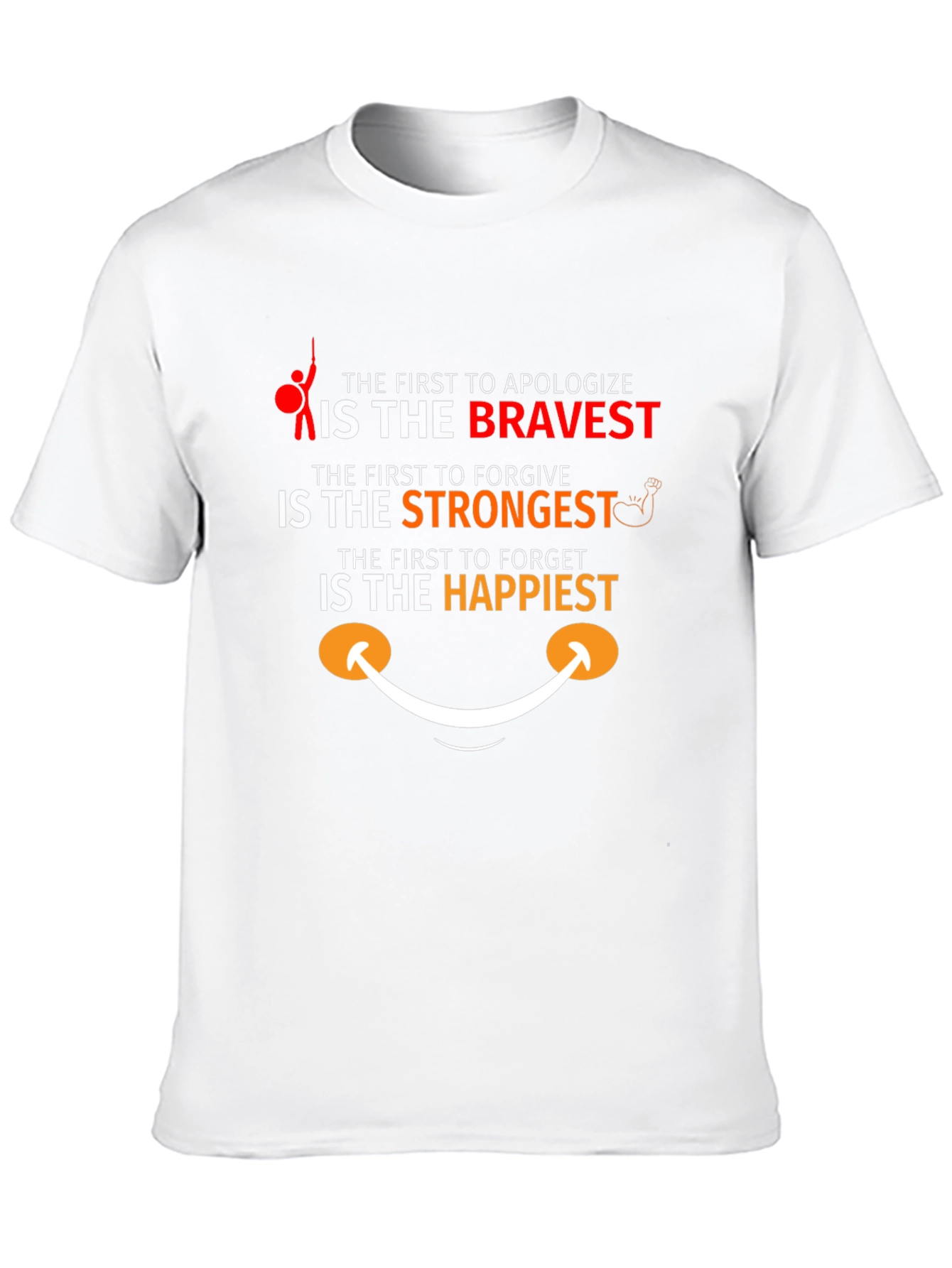 Motivational T-Shirt - Bravery Strength and Happiness