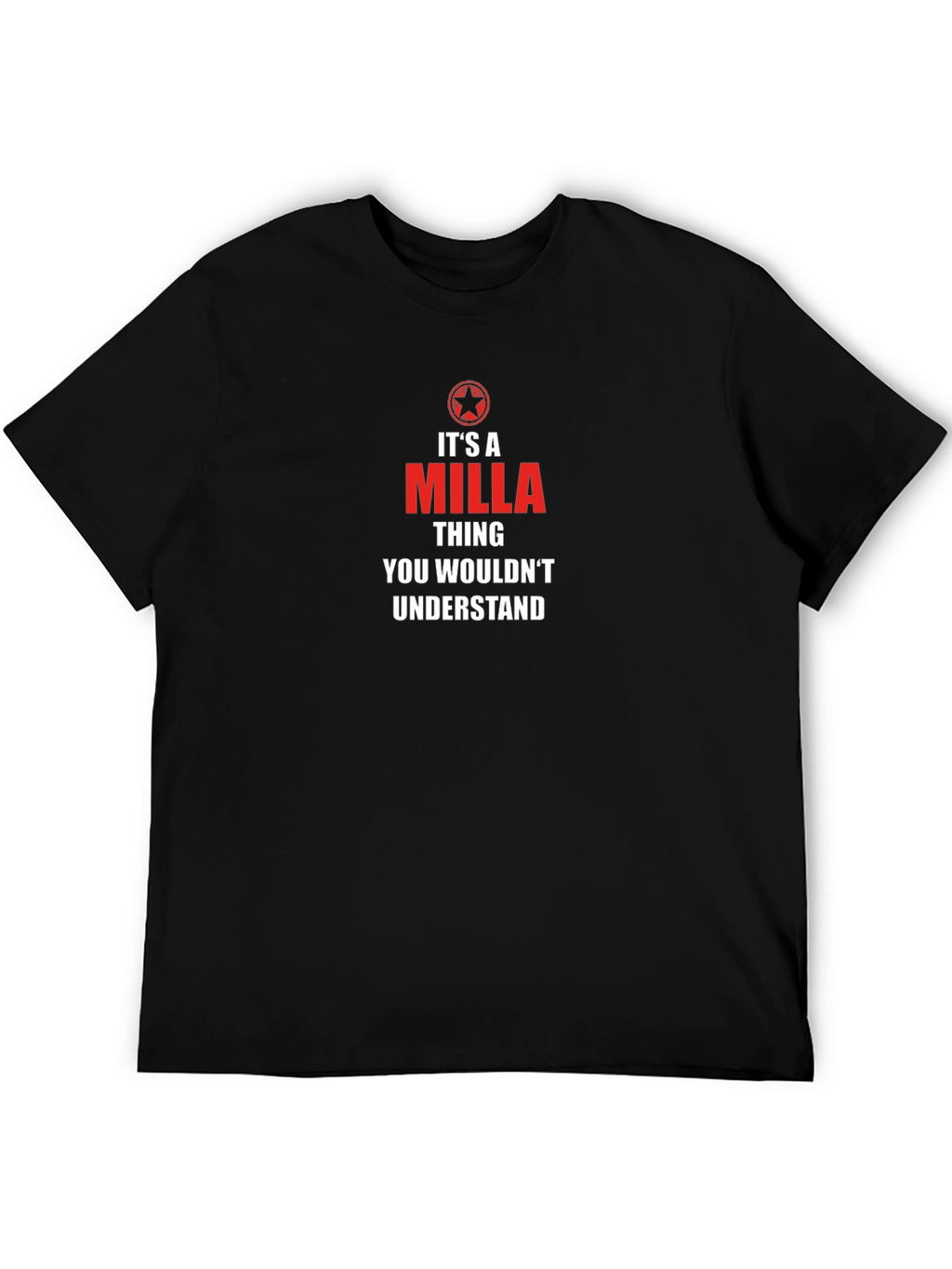 Its a Milla Thing T-Shirt