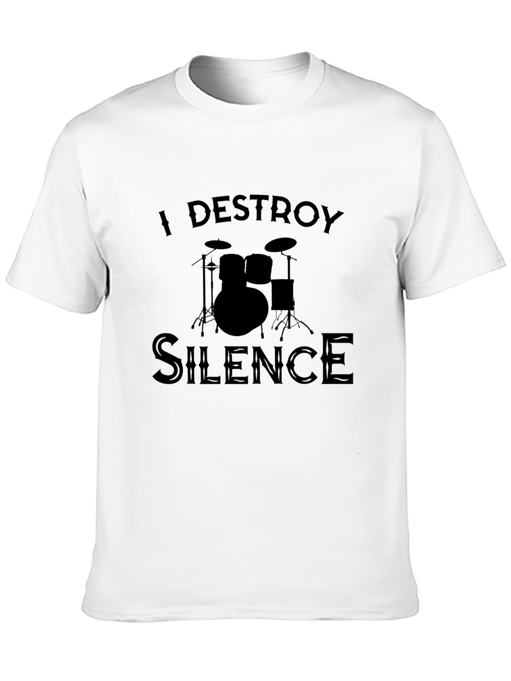 I Destroy Silence Drummer T-Shirt