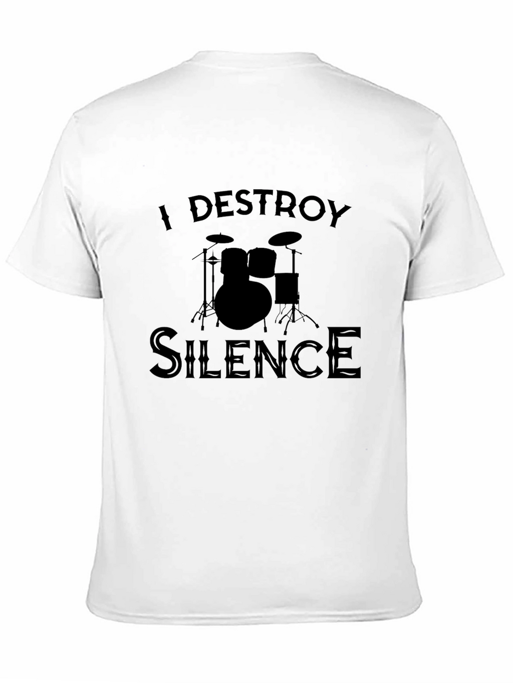 I Destroy Silence Drummer T-Shirt
